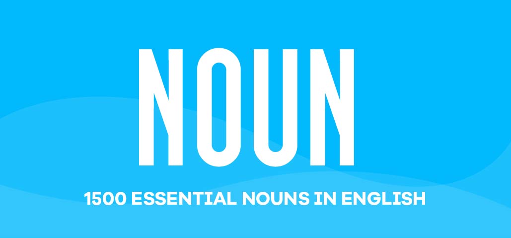 1500 Essential Nouns in English