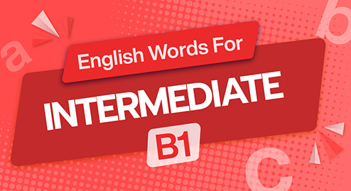 B1 Vocabulary (Intermediate)