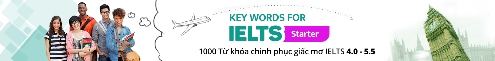 KEY WORDS FOR IELTS (Starter)