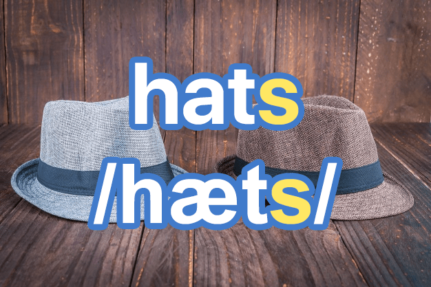 Phát âm tiếng Anh s và es: từ hats