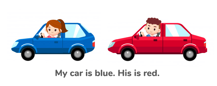My car is blue. His car is red. 