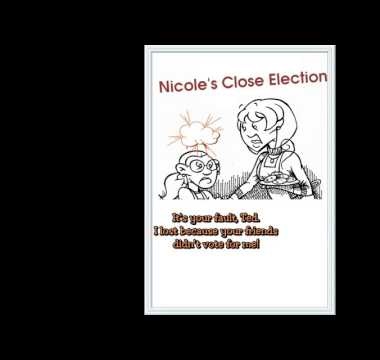 NICOLE'S CLOSE ELECTION