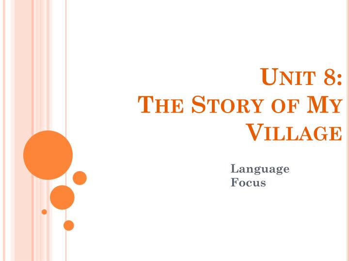 THE STORY OF MY VILLAGE - READING & WRITING