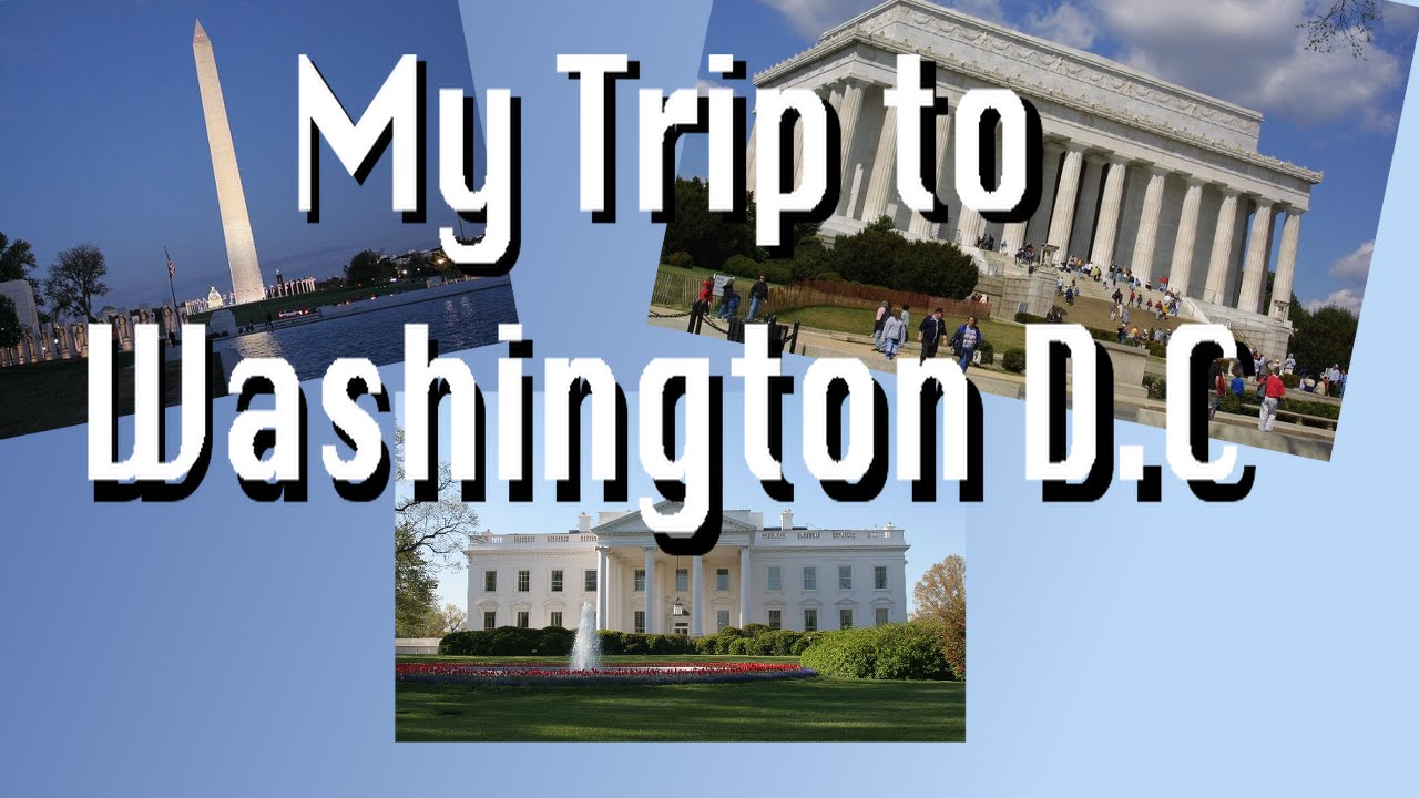TRIP TO WASHINGTON 1
